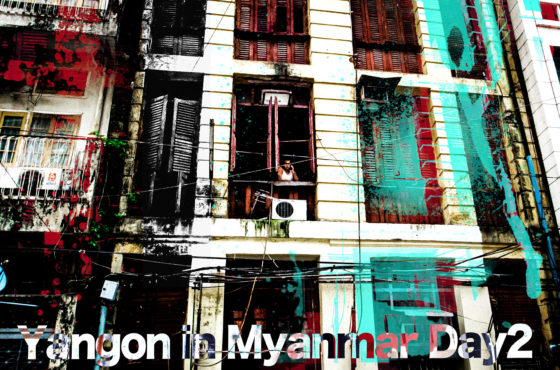 Yangon in Myanmar Day2